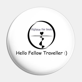 Hello Fellow Traveller Pin