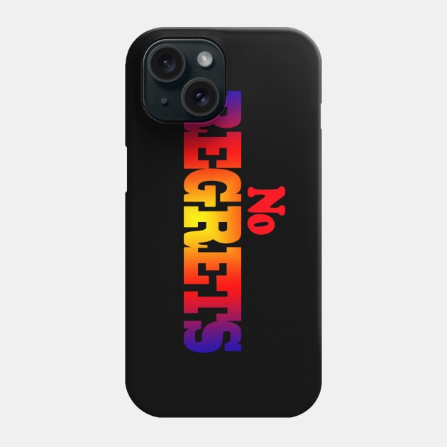 no regrets Phone Case by MAU_Design