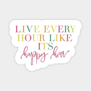 Live Every Hour Like It’s Happy Hour Lilly Pulitzer Quote Magnet