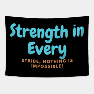 Strength in Every Stride, Nothing Is Impossible! Tapestry