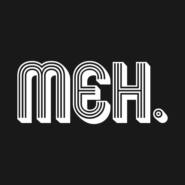 MEH. by SquareClub