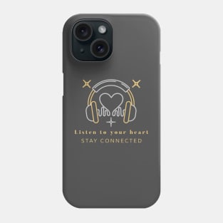 Listen to your heart Phone Case