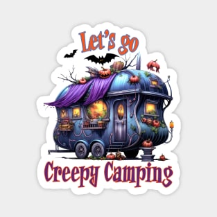 Let's Go Creepy Camping Magnet