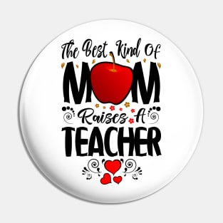 Teacher Mom Pin