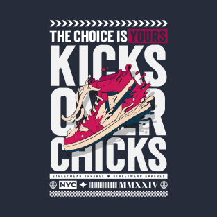 Kicks Over Chicks T-Shirt