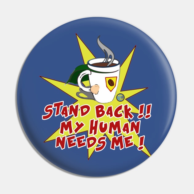 Super Coffee Pin by bumfromthebay