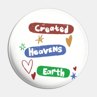 I Belong To The One Who Created The Heavens And The Earth Pin