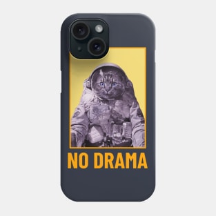 No Drama - Space Kitty Phone Case