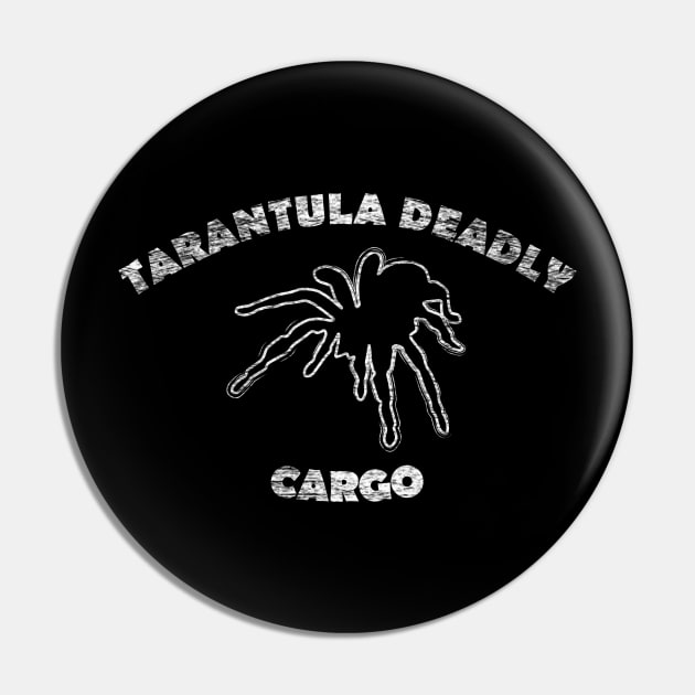 Tarantula Deadly Cargo Pin by ilrokery