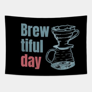 Brew-tiful day Tapestry