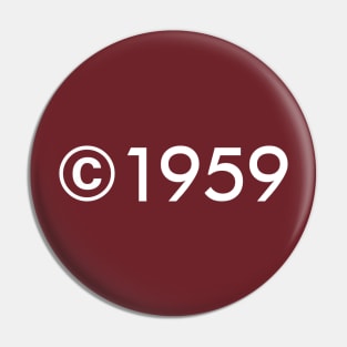 Copyright 1959 (light text) Pin