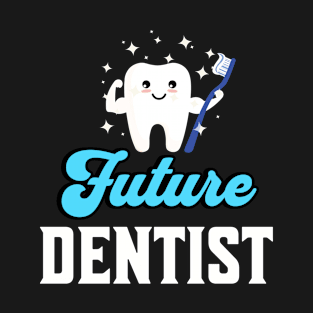 Future dentist T-Shirt