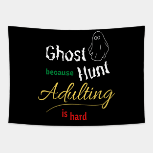 Ghost Hunt because Adulting is hard Tapestry