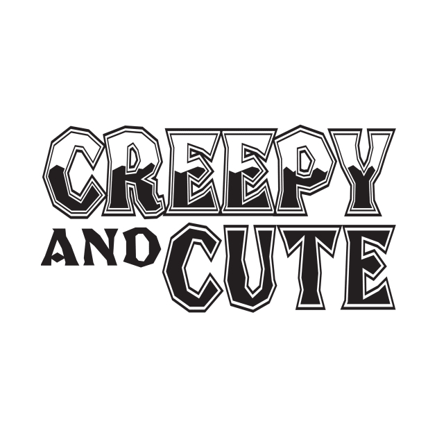 Creepy and Cute by shopbudgets