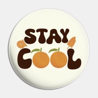 Stay cool Pin