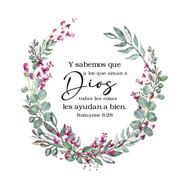 Romanos 8:28 Spanish bible verse by LatiendadeAryam