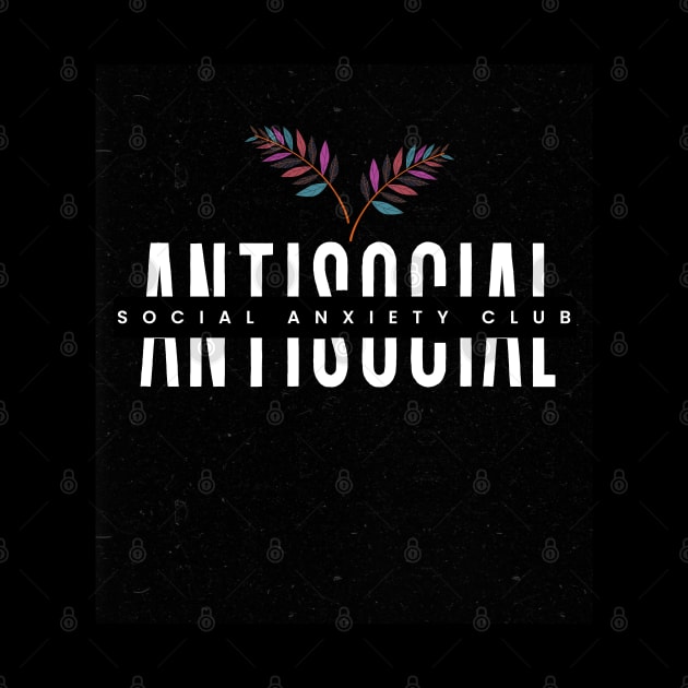 Antisocial Social Anxiety Club Laureate by DanielLiamGill