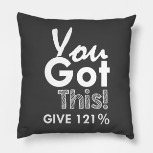 YOU GOT THIS Pillow