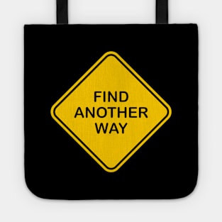 Find Another Way Tote