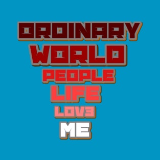 Ordinary Me T-Shirt