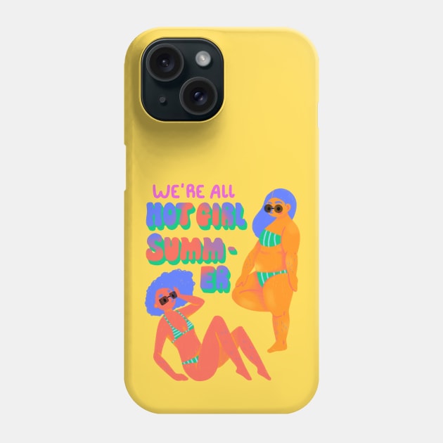 We are all hot girl summer Phone Case by Lethy studio