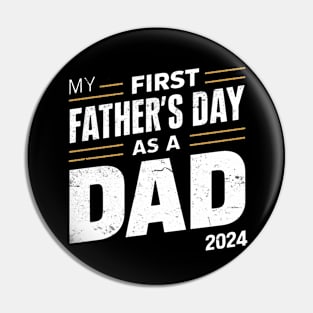 First Time Dad Est 2024 Fathers Day Pin