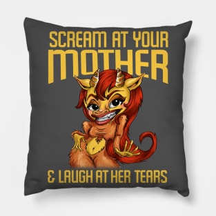 Scream at Your Mother Pillow