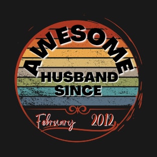 Husband since February 2012 T-Shirt