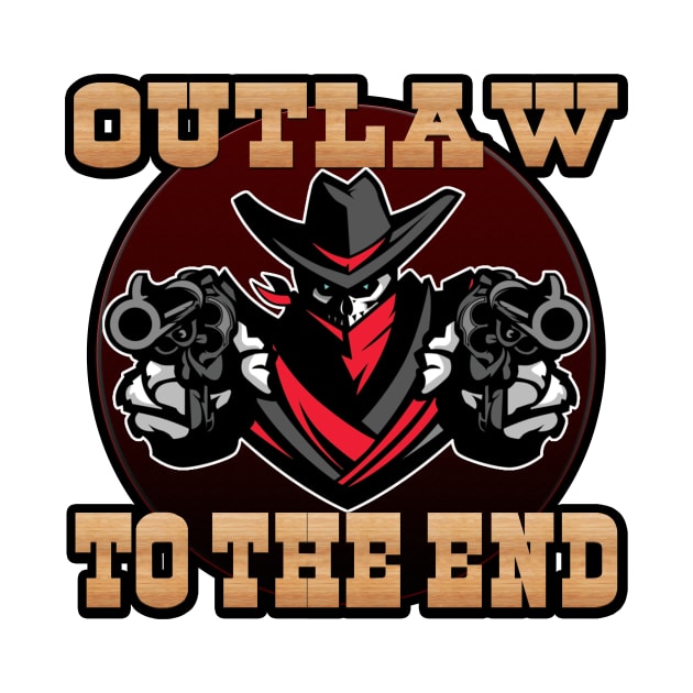 Outlaw to the End by ZombeeMunkee