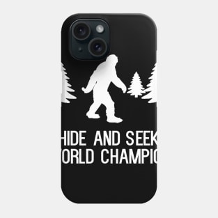 Hide And Seek World Champion Phone Case