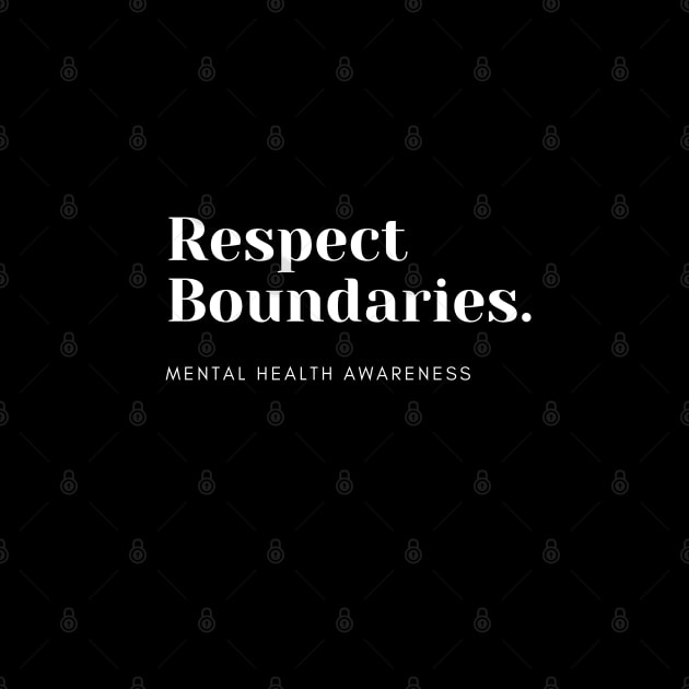 Respect Boundaries by TANSHAMAYA