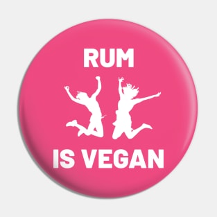 Rum is Vegan #4 Pin