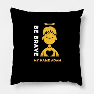 my name is adam Pillow