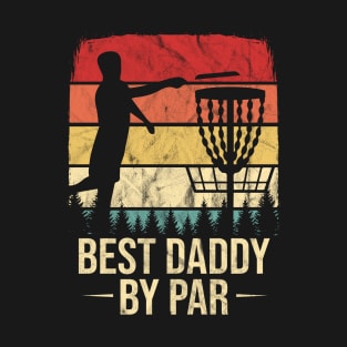 Vintage Best Daddy By Par Disc Golf Player Gift T-Shirt