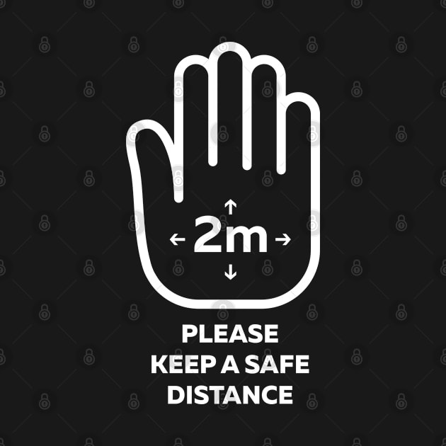 PLEASE KEEP A SAFE DISTANCE by drugsdesign