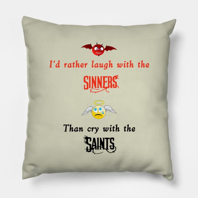 Sinners & Saints black text Pillow by Sunrise Sales & Design