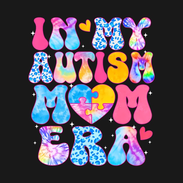 Groovy In My Autism Mom Era Autism Awareness Day Womens by sindanke