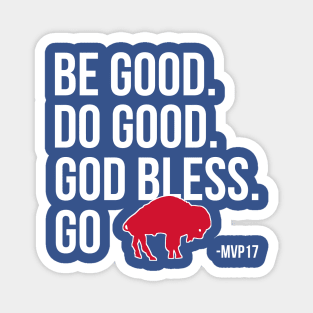 Be-Good-Do-Good-God-Bless-Go-Bills Magnet