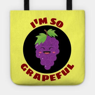 I'm So Grapeful | Grape Pun Tote