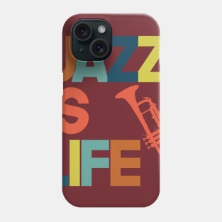 Jazz is Life Phone Case