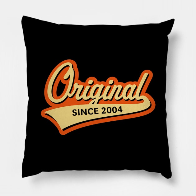 Original Since 2004 (Year Of Birth / Birthday / 3C) Pillow by MrFaulbaum