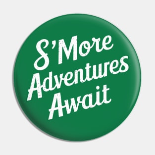 S'more Adventure Await Pin