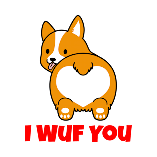 I Wuf You - Fun Doggy Valentine gift T-Shirt