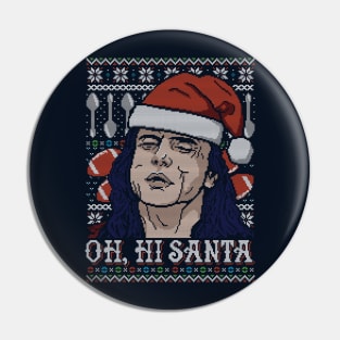 Oh Hi Santa! Pin