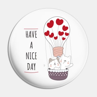 Have a Nice Day Pin