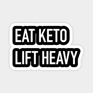 Eat Keto, Lift Heavy (dark) Magnet