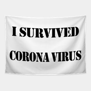 I survived corona virus Tapestry