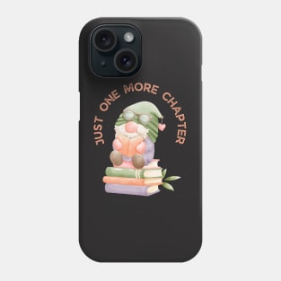 Little Dwarf reading Book Just one more chapter I Love Books Bookoholic Phone Case