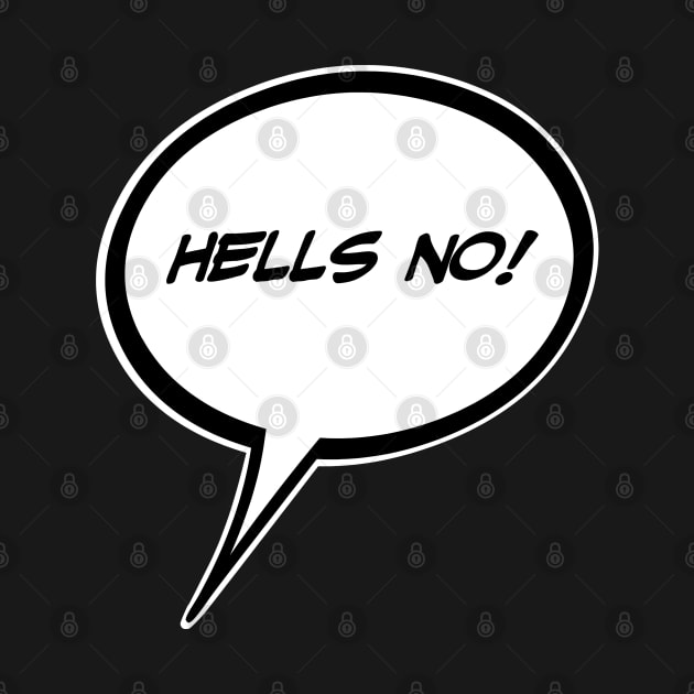 Word Balloon “Hells No.” Version A by PopsTata Studios 