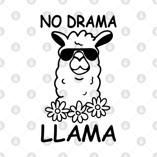 NO DRAMA LLAMA - No Drama Llama - Phone Case